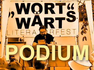 Literaturfest WortWärts 2023 - Podium